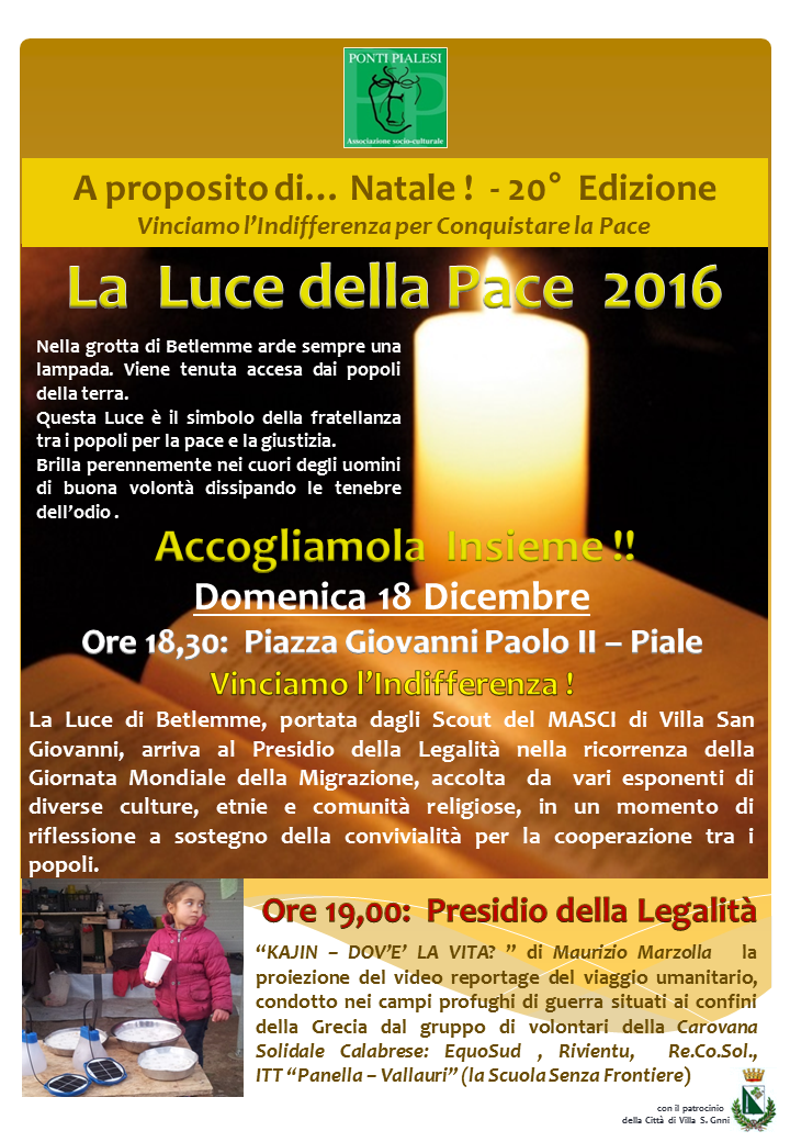 PONTI PIALESI -"Vinciamo l'Indifferenza" - Accoglienza Luce della Pace 2016